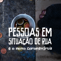 Pessoas em situação de rua e o novo coronavírus