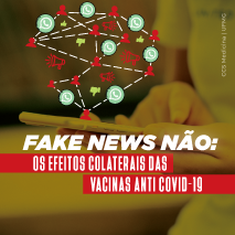 Fake news não: os efeitos colaterais das vacinas anticovid-19