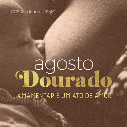 Agosto Dourado: amamentar é um ato de amor