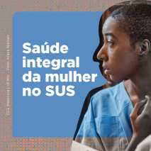 Saúde integral da mulher no SUS