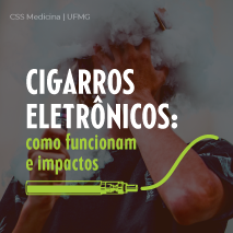 Cigarros eletrônicos: como funcionam e impactos