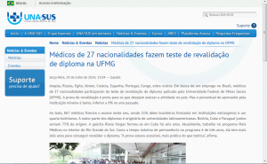 Publicado em 29 de julho, no portal da Universidade Aberta do SUS (Una-SUS). O teste de revalidação de diploma da UFMG é aplicado aos médicos que se formaram em outros países, mas que querem exercer a profissão no Brasil.